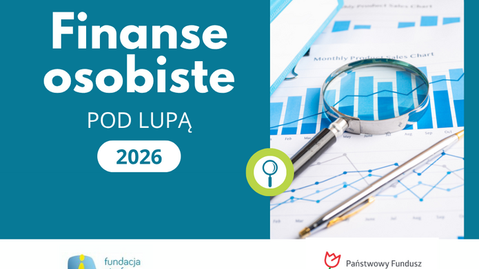 Plakat projektu „Finanse osobiste pod lupą 2026”