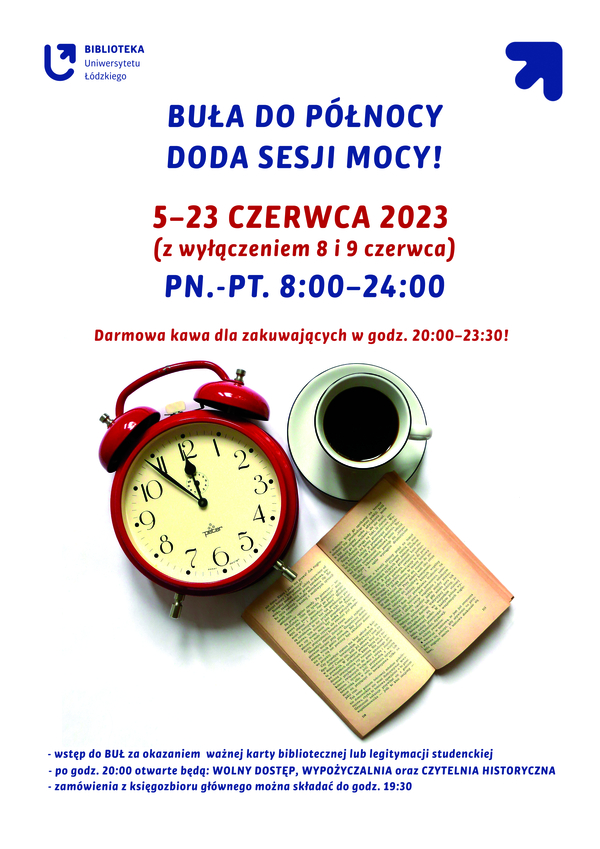 plakat wydarzenia z godzinami otwarcia oraz podstawowymi informacjami związanymi z BUŁ do północy